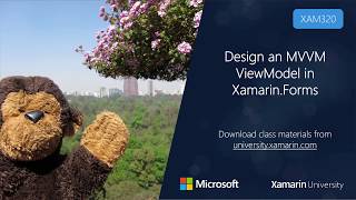 XAM320 - Design an MVVM ViewModel in Xamarin.Forms - Rob Gibbens