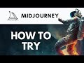 How To Try Midjourney | How To Try the Image Generation Platform | Midjourney Tutorial