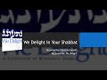 We Delight in Your Shabbat - Dance
