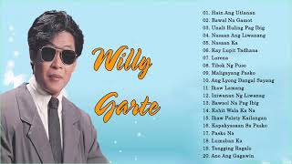 Willy Garte Songs Nonstop 2021 | Best of Willy Garte | Filipino Music