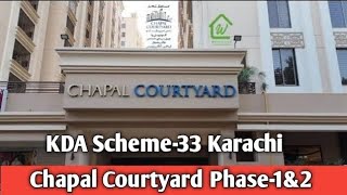 Chapal Courtyard | Chapal Sun City Scheme-33 Karachi