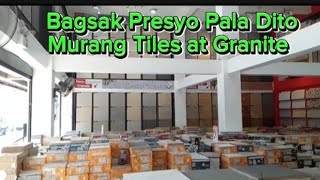 Bagsak Presyo Pala Dito mga Murang Tiles at Granite