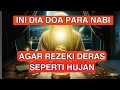 2 Doa Para Nabi agar Rezeki Mengalir Deras bak Air Hujan