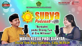 SURYA PODCAST #34 | Berbakti Pada Orang Tua di Era Milenial