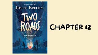 Chapter 12 of Two Roads by Joseph Bruchac