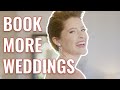 7 Ways to Book More Weddings