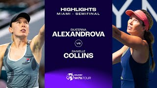 Ekaterina Alexandrova vs. Danielle Collins | 2024 Miami Semifinal | WTA Match Hi