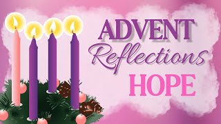 2024 Advent Reflection - ATHW - HOPE