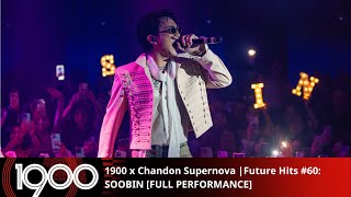 [FULL PERFORMANCE] 1900 x Chandon Supernova | Future Hits #60: SOOBIN | 03.10.2024