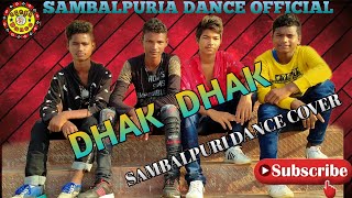 Dhak  Dhak | Dance Cover Video | Sambalpuri | Bapi & Aseema panda | Sambalpuria Dance Official