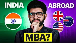 MBA India v/s MBA Abroad? | Cost & Jobs Analysis