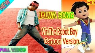 Jalwa Full HD Video Song Wanted |Vir.The Robot Boy,Latest song for entertainment