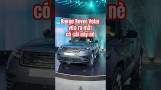 Range Rover Velar bản nâng cấp vừa ra mắt #povlaithu #rangerovervelar #rangerover