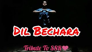 "Dil Bechara" - Dance Tribute | Sushant Singh Rajput | A. R. Rehman | Gaurav Sharma Choreography