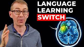 Your Brain Has a Language Learning Switch (Do THIS To Turn It On)