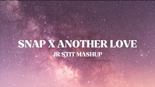 SNAP X ANOTHER LOVE (Rosa Linn, Tom Odell, Justin Bieber) [Jr Stit Mashup] #TikTok