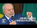 ¿Por qué Lula ataca a Venezuela en los BRICS?