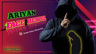 Ariyan Bhai (First Look) Official Teaser || Face Reveal Video || B. S. Official 009 #facereveal #yt