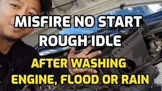ENGINE MISFIRE AFTER WASHING ENGINE (CAR NOT STARTING AFTER CLEANING ENGINE, FLOOD OR HEAVY RAIN)