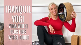 Tranquil Yogi - Yoga Wheel plus FREE wheel guide