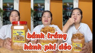 Bánh tráng trộn hành phi dẻo mê đắm lòng mẹ