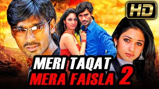 Meri Taqat Mera Faisla 2 (FULL HD) - Dhanush Blockbuster Action Hindi Dubbed Movie l Tamannaah