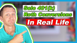 How to do Solo 401k Roth Conversions for SELF EMPLOYED