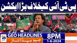 Action against PTI - Imran Khan's Tweet | Geo News at 8 PM Headlines | 1st June 2024