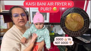 KAISI BANI AIR FRYER KI PURI? || KYA KOI KHA SAKTA HAI YE?? 😱 || ROHINIDILAIK