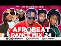 BEST OF AFROBEAT DANCEHALL 2024 #Khailed #Calm Down | Rush (DJ WYTEE) #afrobeat2024mix
