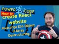How to create React website: Javascript ES6 Object & Array Destructuring | Power Code