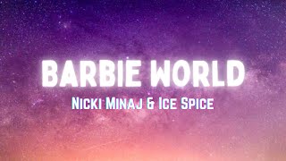 Barbie World - Nicki Minaj & Ice Spice (Lyrics)