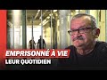 Prison : dans l'intimité des condamnés à vie