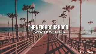 The Neighbourhood-Sweater Weather (Tradução/Legendado)