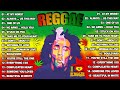 REGGAE MUSIC MIX 2023 - RELAXING ROAD TRIP REGGAE SONGS - ALL TIME FAVORITE REGGAE SONGS 2023