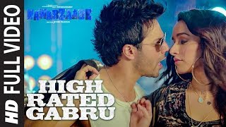 High Rated Gabru Full Video | Nawabzaade | Varun Dhawan | Shraddha Kapoor