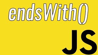 endsWith() | What does the endsWith Function do? | Learn JavaScript