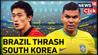 Brazil Vs South Korea | Brazil Thrash South Korea | Brazil Vs South Korea 2022 | English News