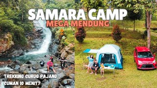 SAMARA CAMP | CAMPING ASIK DEKAT CURUG PANJANG