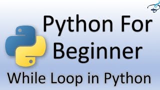 Python Tutorial for Beginners | While Loop in Python #17