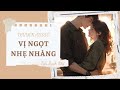 [REVIEW] VỊ NGỌT NHẸ NHÀNG | TIỂU BẢO AUDIO