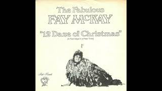 Fay McKay  : 12 Daze Of Christmas