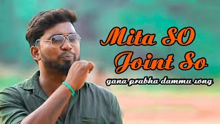 Mita So Joint So Gana Prabha Songs  Gana Prabha Ganja Song கஞ்சா Mitaso Jointso Trending Gana
