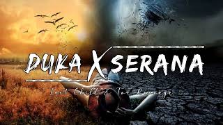 Last Child X For Revenge - Duka X Serana | Mashup (Lyrics Video)