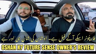 CHANGAN OSHAN X7 FUTURE SENSE | OWNER'S REVIEW | CAR MATE PK