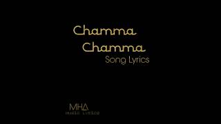 Chamma Chamma Song Lyrics/Neha Kakkar/kundan Pandey/Romi/Arun