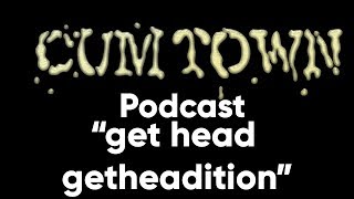 get head getheadition (11-4-2018) - Cum Town Premium (EP 114)