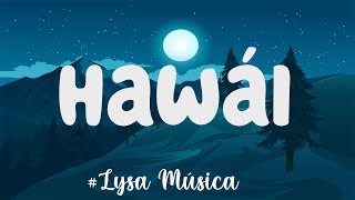 Maluma - Hawái (Letra/Lyrics)