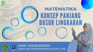 Konsep Panjang Busur Lingkaran_Matematika Kelas XI Kurmer || Ida Maryam Nurlailiyah, S.Pd