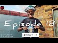 TSHEPANG COMEDY SERIES: EPISODE 18 SEASON 1 (umbrella)